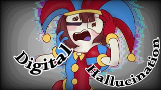 Digital Hallucination •Animacion•☆Digital circus☆//꧁Maii_Maii꧂