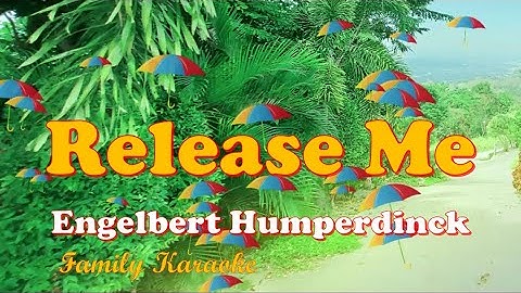 Release Me - Karaoke Version - Engelbert Humperdinck #FamilyKaraoke