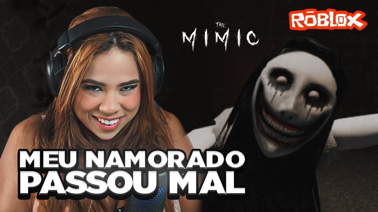 FIZ MEU NAMORADO JOGAR THE MIMIC