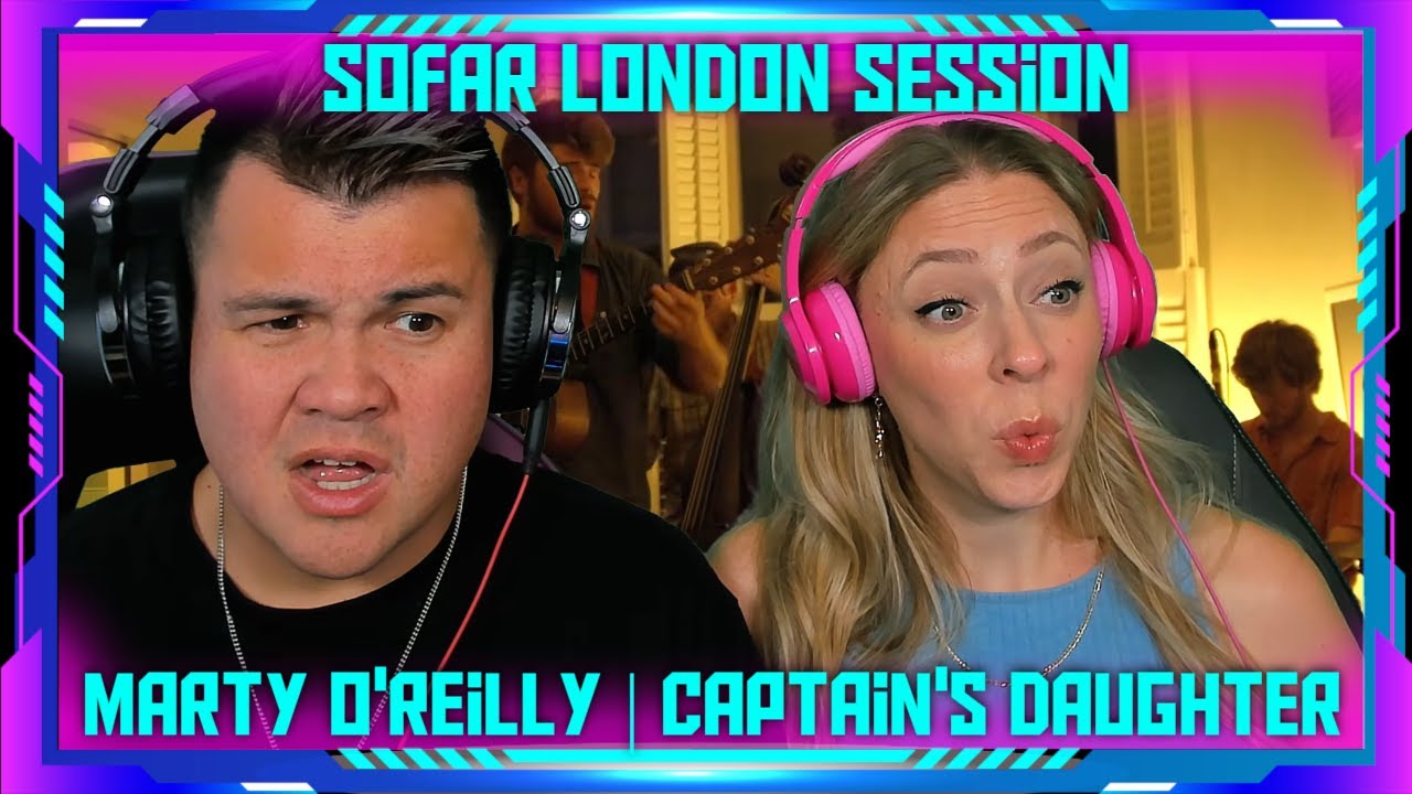 Reaction to Marty O'Reilly - Captain's Daughter | Sofar London | THE WOLF HUNTERZ Jon and Dolly