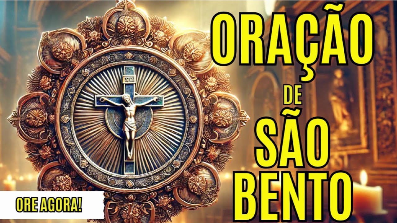 💥 Ouça esta ORAÇÃO de SÃO BENTO — DEUS Está AGINDO e TE PROTEGE AGORA 🙏