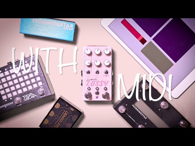 LOSSY with MIDI - ChaseBliss Audio [no talking] - YouTube