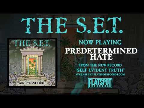The S.E.T. - Predetermined Hate