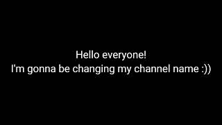 channel name change! | old user: t3acuP!