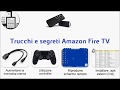 Trucchi e segreti Amazon Fire TV Stick italiano