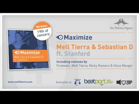 Stanford — Mell Tierra & Sebastian D ft Stanford - Maximize (Original Mix)