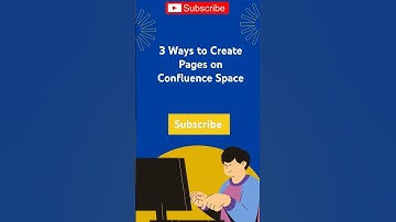 3 ways to Create Pages on Confluence Space#confluence#tutorial #confluencetutorialforbeginners#tips