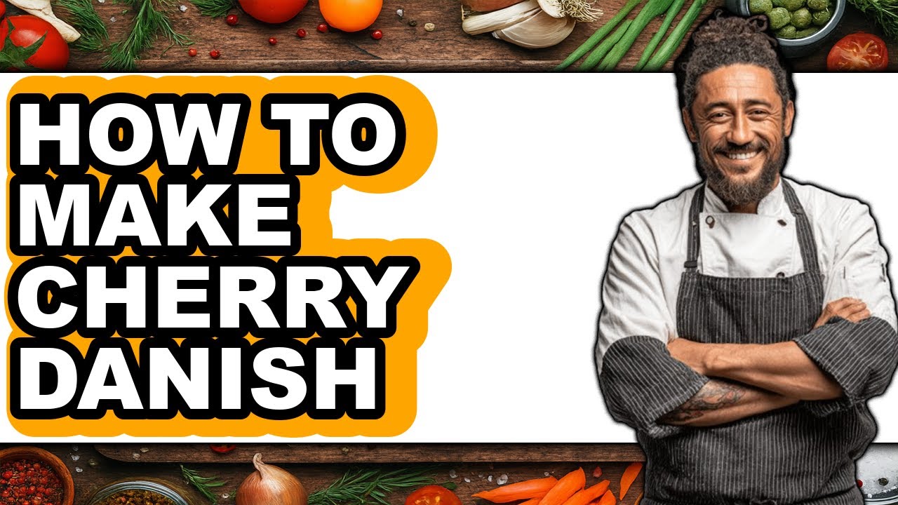 How To Make Cherry Danish (UPDATED)