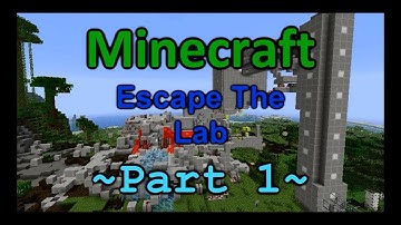 Minecraft- Escape The Lab- Adventure Map- Part 1/2