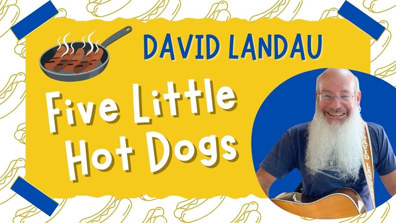 Five Little Hot Dogs (Live!) By David Landau | Songs for Movement in ...
