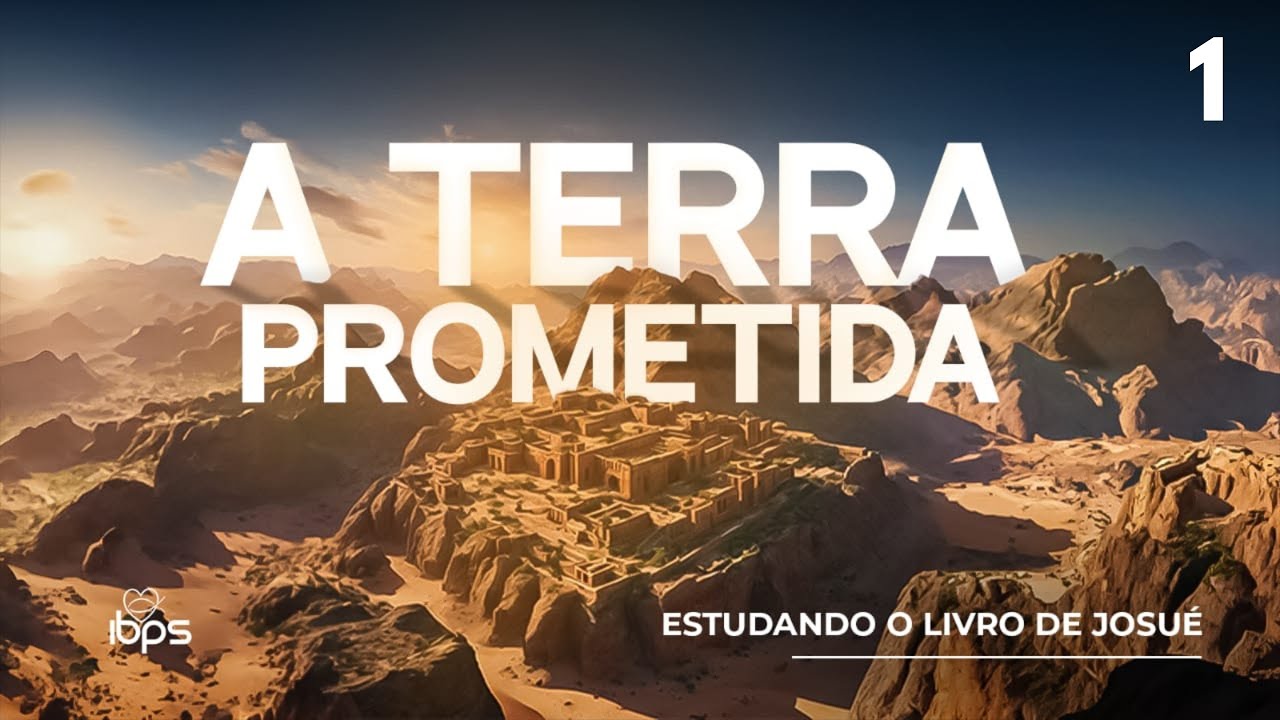 A terra prometida: série de estudos sobre o livro de Josué