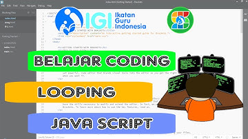 Belajar Coding Java Script - Looping (Perulangan) Pada Aplikasi Brackets