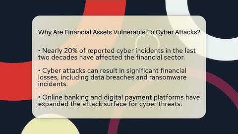 Why Are Financial Assets Vulnerable To Cyber Attacks? - Financial History Files