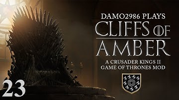 Cliffs of Amber (CK2 AGOT Mod) - Part 23