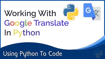 Google Translate In Python : Translating Text In Python using Google