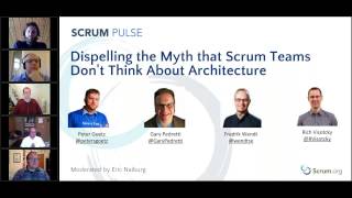 Dispelling the Myth that Scrum Teams Don't Think About Architecture - Scrum Pulse Webcast #23