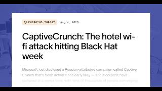CaptiveCrunch: the hotel Wi-Fi attack hitting Black Hat week