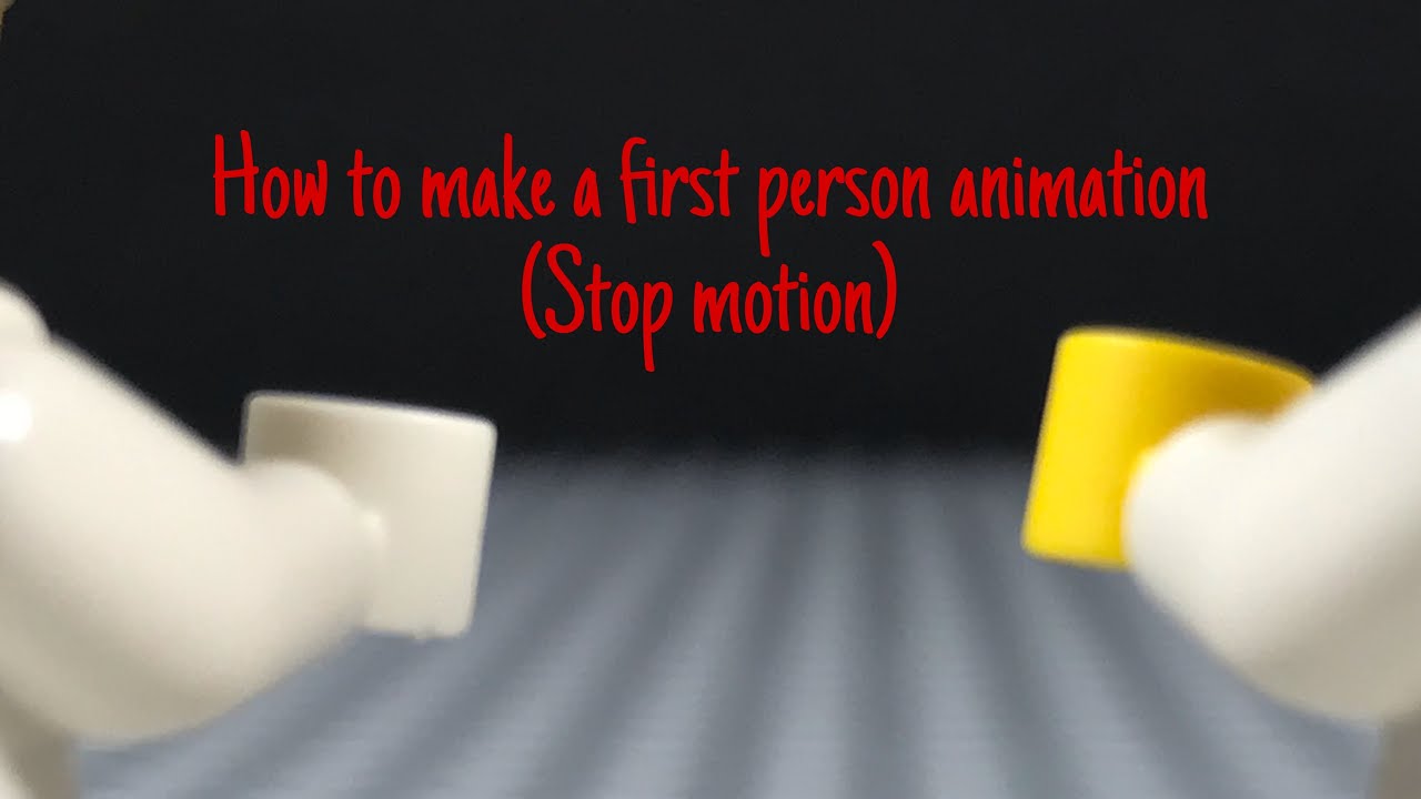 How to make a first person animation (stop motion) - YouTube