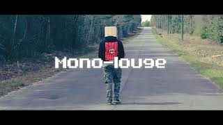 MONO-LOUGE - OFFICIAL MUSIC VIDEO