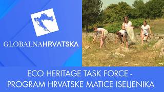 Eco Heritage Task Force - program Hrvatske matice iseljenika