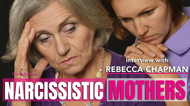5 Types of Narcissistic Mothers - Rebecca Chapman