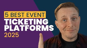 5 Best Event Ticketing Platforms for 2025