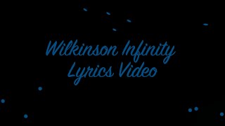 Wilkinson - Infinity Lyrics Video