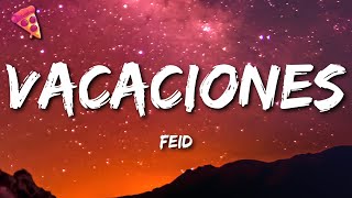 Feid - VACAXIONES