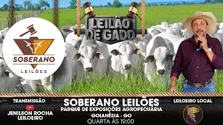 SOBERANO LEILÕES GOIANÉSIA-GO 26/11/2025 LIVE JENILSON ROCHA