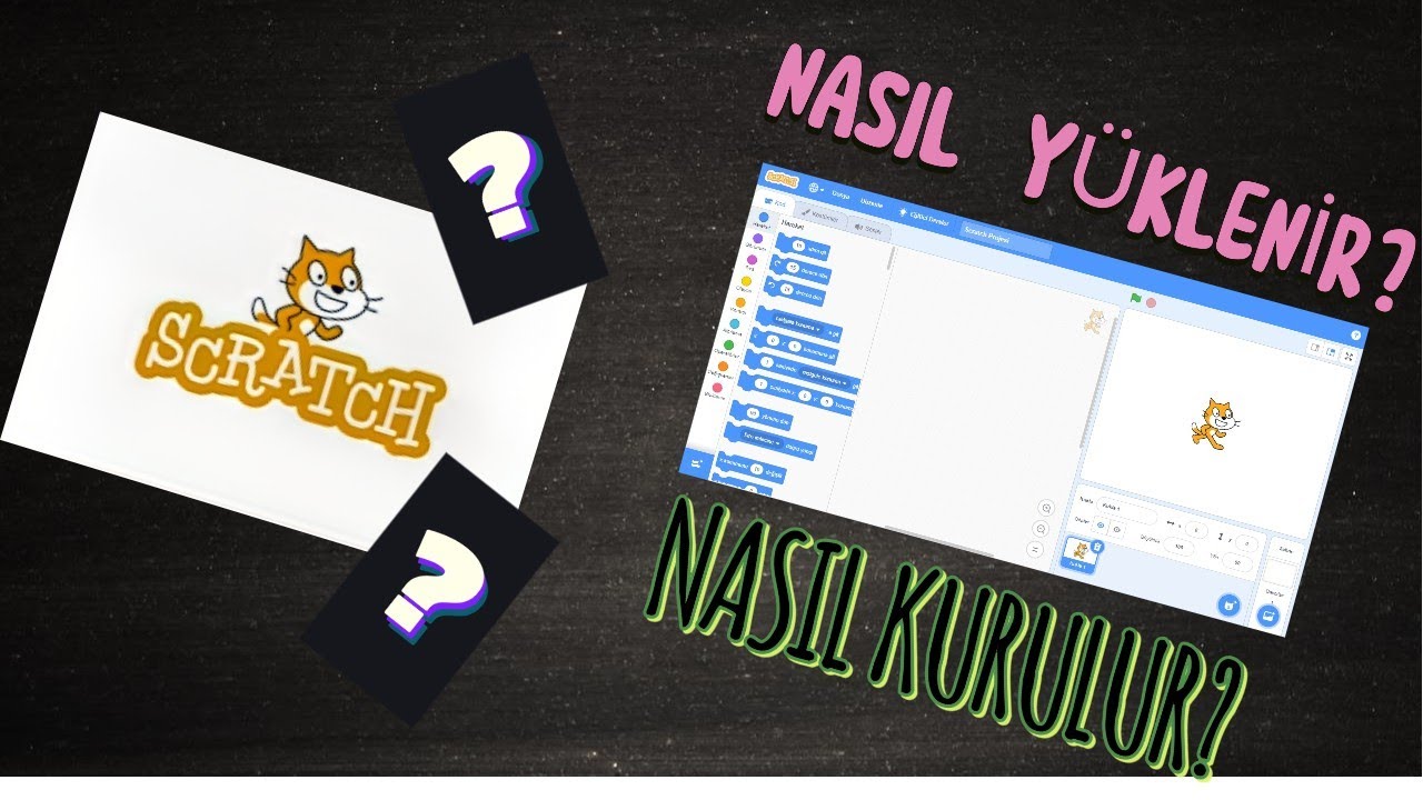 Scratch nasıl indirilir ve nasıl kurulur? - YouTube