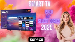 Smart TV Roku 50" Select Series 2025 - 50R4C5 - Quick Review