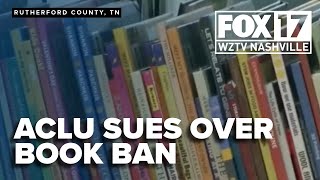 ACLU sues Rutherford County Board of Education for banning nearly 150 books