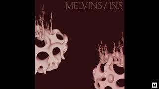 Melvins / Isis -  Split EP (2010)
