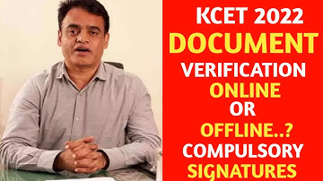 KCET 2022 DOCUMENT VERIFICATION / ONLINE OR OFFLINE..? / COMPULSORY SIGNATURES /