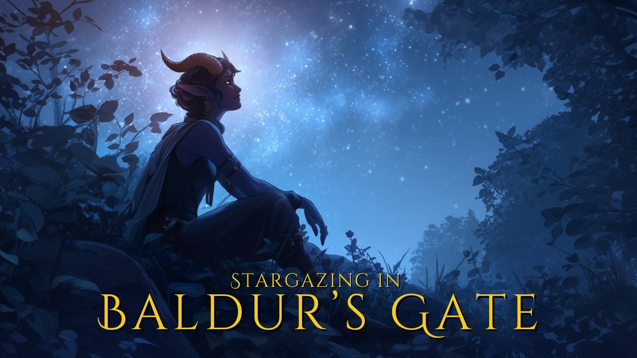 Stargazing in Baldur's Gate | 8h of D&D Fantasy Music | Peaceful Fantasy Music for Sleep and Study