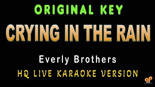 Crying In The Rain - Everly Brothers (Hq Karaoke Version)