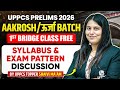 UPPSC Pre 2026 Syllabus & Exam Pattern 🔥| Aakrosh/ऊर्जा 1st Class FREE by UPPCS Topper Shaivi Ma'am