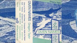 Given Names by Gregory Taylor (1983)