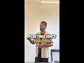 Flirting Isn't Enough