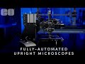 Fully-Automated Upright Microscopes