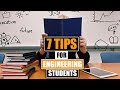 7 Tips for Engineering Students