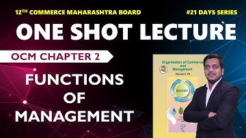 OCM Ch. 2 Functions of Management | One Shot Lecture | Ashish Sir