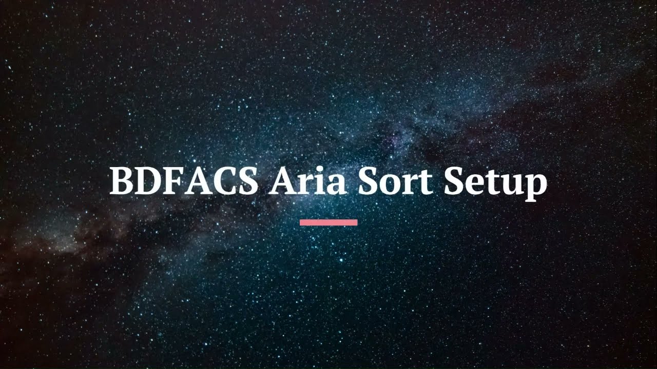 BDFACS Aria Sort Setup
