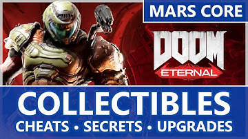 Doom Eternal - Mars Core All Collectible Locations (Cheats, Secrets, Upgrades)