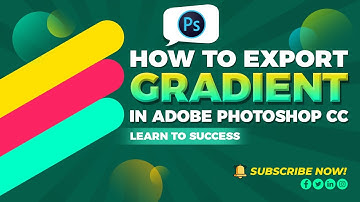How to Export (Presets) Gradient in Adobe Photoshop CC