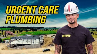 Commercial Plumbing for a New Urgent Care Facility
