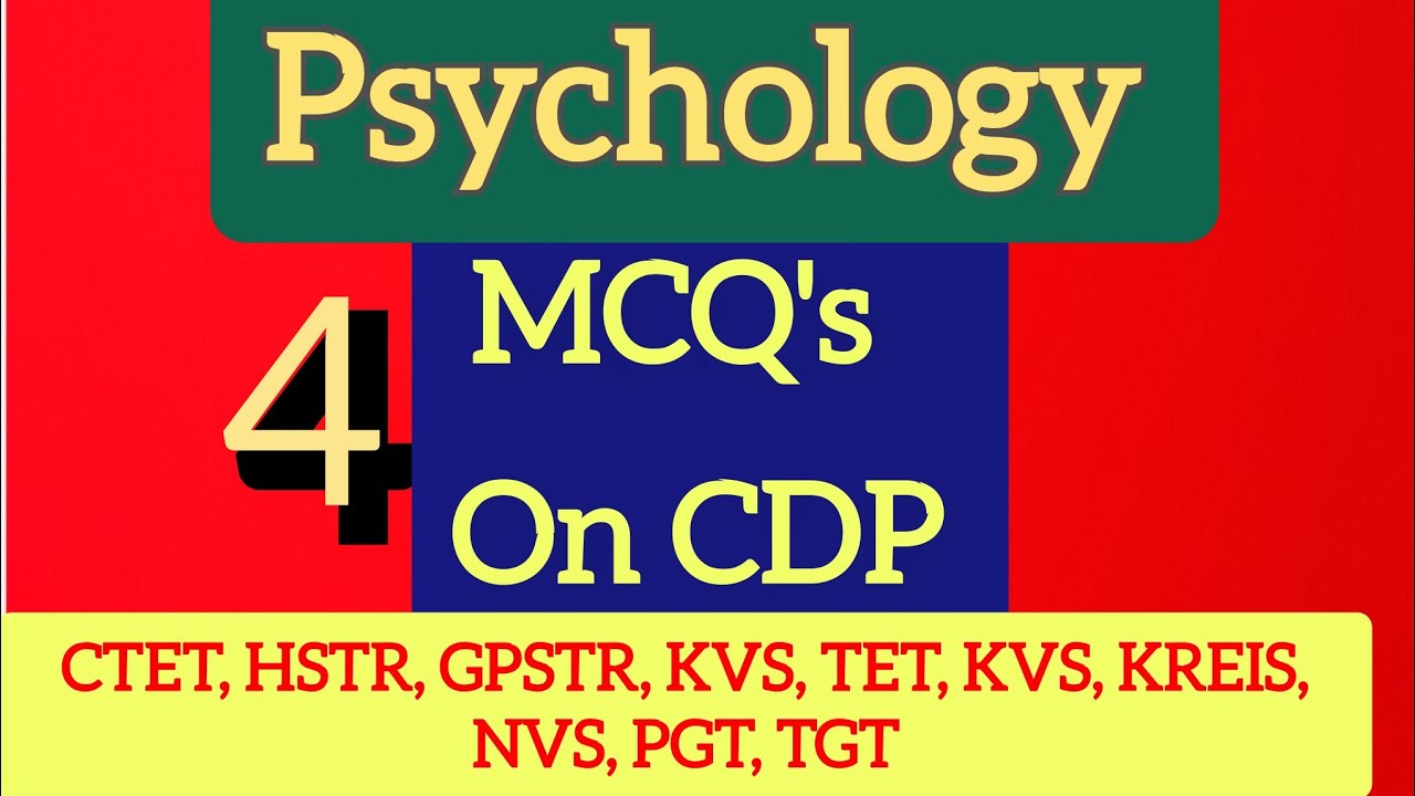 Psychology: MCQ'S on CDP| CTET | HSTR | GPSTR | TET | KVS | NVS | PSTR |