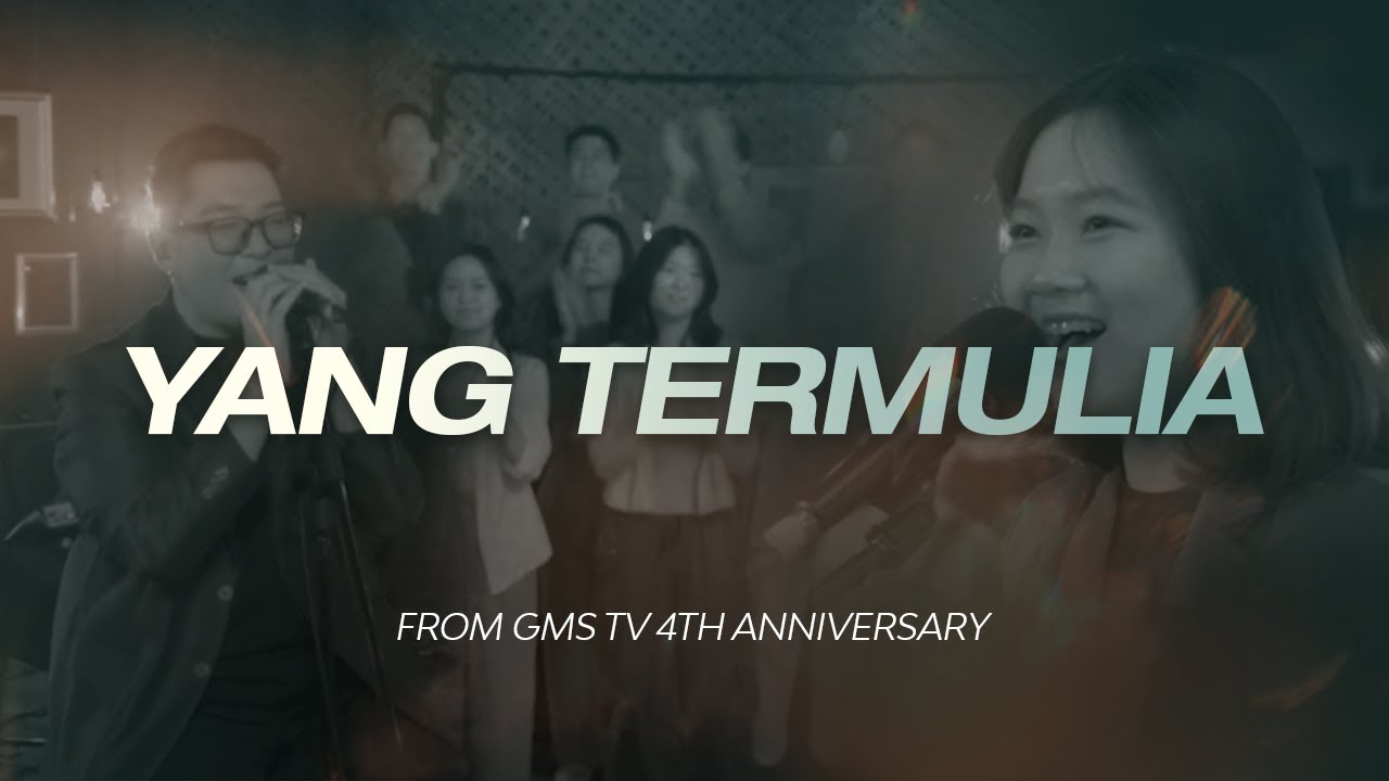 Yang Termulia (from GMS TV 4th Anniversary) | Moment of Worship | GMS Church