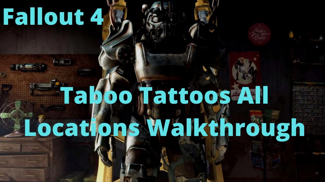 Fallout 4 Taboo Tattoos All Locations Walkthrough YouTube