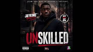 JAYKING LYRICISTE (UNSKILLED) DISS TRACK